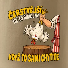 Čerstvější už to bude jen když to sami chytíte