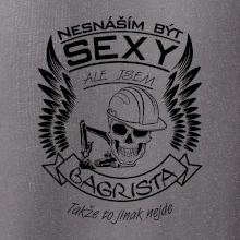 Nesnáším být sexy - bagrista