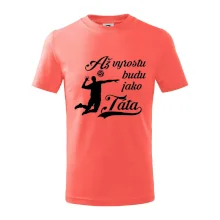 Až vyrostu budu jako táta Volejbal