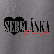 Sebeláska ta mi jde