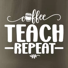 Coffee teach repeat