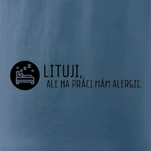 Lituji na práci mám alergii