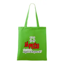 Já peču - tvoje superschopnost? rovný nápis