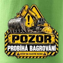 Pozor probíhá bagrování vstup na vlastní riziko