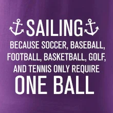 Sailing beacause one ball