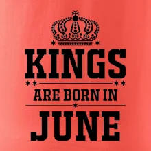 Kings are born in June
