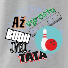 Až vyrostu budu jako táta - Bowling a kuželky