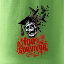 100% SURVIVOR (barely)