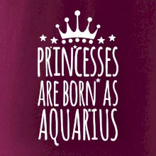 Princesses are born as Aquarius - Vodnář