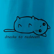 Dneska to nedávám Dneska to nedávám