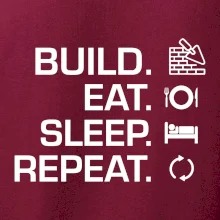 Build eat sleep repeat - cihly