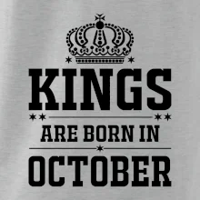Kings are born in October