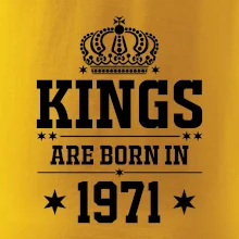 Kings are born in 1971