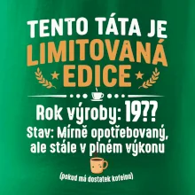 Tento táta je limitovaná edice