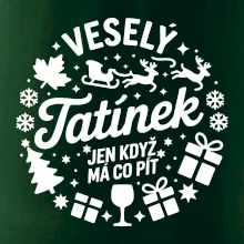 Veselý tatínek jen když  má co pít