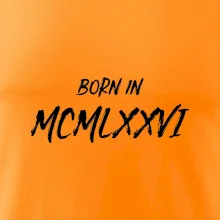 Born in - Římské číslo 1976