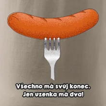 Všechno má svůj konec, jen uzenka má dva Všechno má svůj konec, jen uzenka má dva