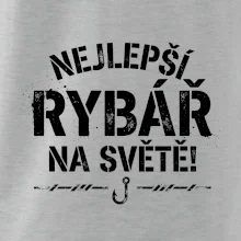 NEJLEPŠÍ RYBÁŘ NA SVĚTĚ!