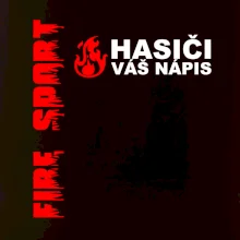 Hasiči (oheň,  Firesport, název sboru - vlastní nápis)
