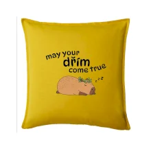 May your dřím come true