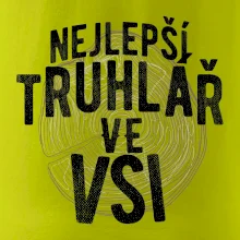 Nejlepší truhlař ve vsi