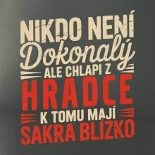 Nikdo není dokonalý ale chlapi z Hradce k tomu mají sakra blízko