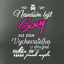 Nesnáším být sexy - vychovatelka v družině