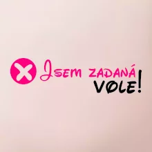 Jsem zadaná! Vole!