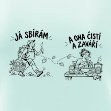 Já sbírám ona čistí a zavaří