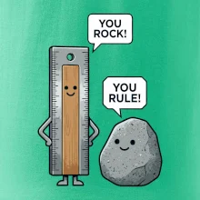 You rock, you rule!