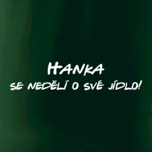 Vaše jméno - se nedělí o své jídlo