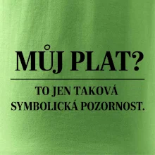 Můj plat? to jen taková symbolická pozornost