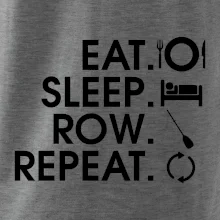 Eat sleep row repeat