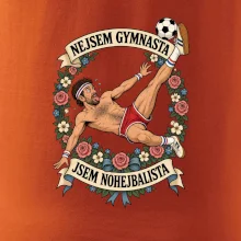 Nejsem gymnasta jsem nohejbalista