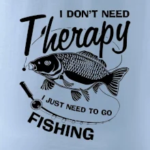 I dont need therapy - fishing