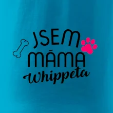 Jsem máma Whippeta