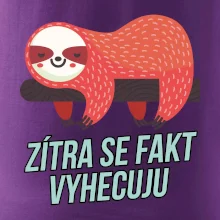 Zítra se fakt vyhecuju