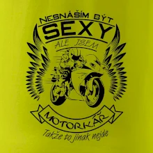 Nesnáším být sexy - motorkář (motorka)