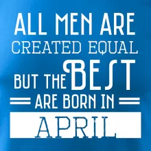 All men are created equal april