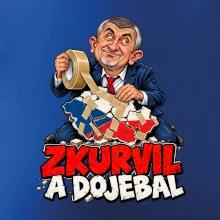 Babiš - Zkurvil a dojebal
