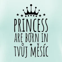 Princesses are born in (vlastní nápis měsíc narození)