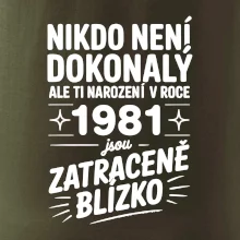 Nikdo není dokonalý ale ti narození v roce 1981 jsou zatraceně blízko