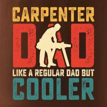 Carpenter dad like a regular dad