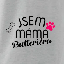 Jsem máma Bulteriéra