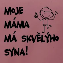 Moje máma má skvělýho syna
