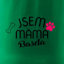 Jsem máma Baseta