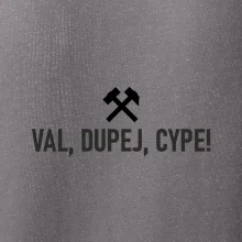 VAL, DUPEJ, CYPE!﻿