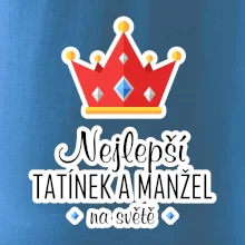 Koruna - Nejlepší tatínek a manžel