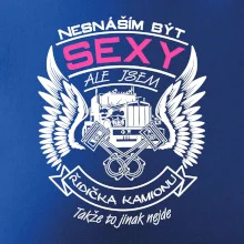 Nesnáším být sexy - kamioňák ( řidička kamionu )