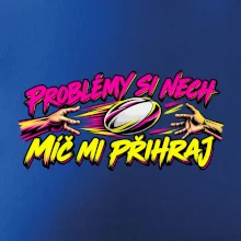Problémy si nech, míč mi přihraj